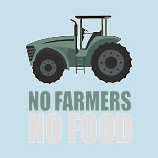 No Farmers No Food T-Shirt