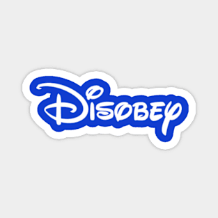 Disobey Magnet