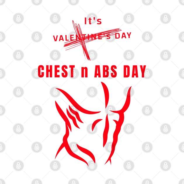 It's Valentine's Day Chest n Abs Day Primary White by TCubeMart