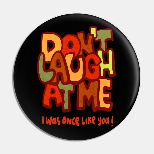 Do not laugh at me Pin by BAJAJU