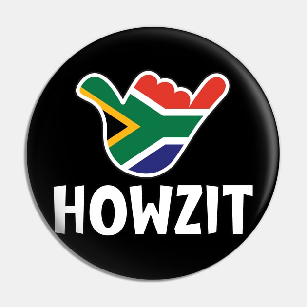 Howzit - South African greeting and shaka sign with South African flag inside Pin by RobiMerch