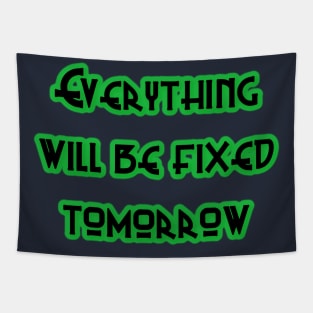 Fix It Tomorrow Tapestry