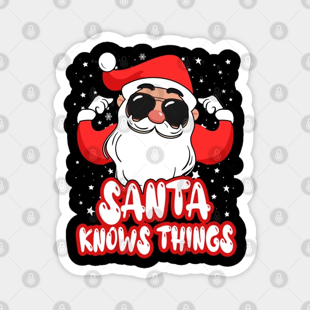 Santa Knows Things Magnet by GLStyleDesigns