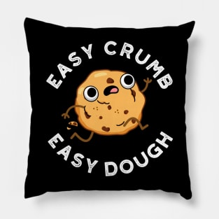 Easy Crumb Easy Dough Cute Baking Pun Pillow