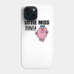 LITTLE MISS TINY Phone Case