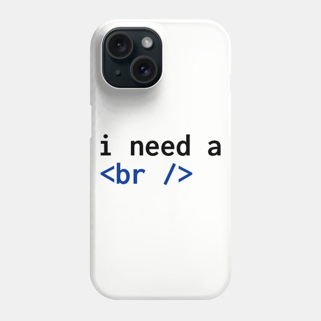 I Need a <br /> Phone Case by lukassfr