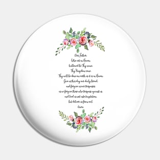 Our Father - Christian Prayer Quote Pin