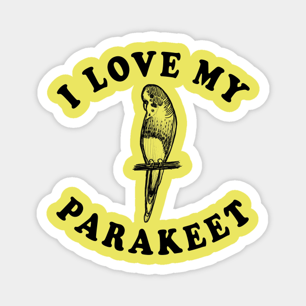 I Love My Parakeet Magnet by Tessa McSorley