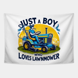 Kids Just A Boy Who Loves lawn mowers Funny lawn mowers Lover Toddler Tapestry