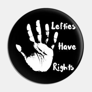 White lefties have rights T-Shirt, Hoodie, Apparel, Mug, Sticker, Gift design Pin