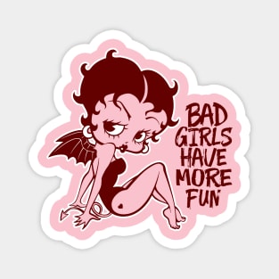 BETTY BOOP - Bad girls have more fun Magnet