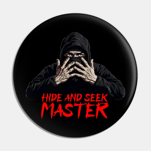 Hide and Seek Master - The Art of the Naptime Ninja Pin by Shirt for Brains