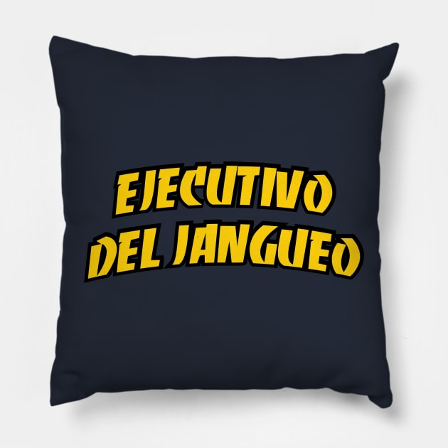 Ejecutivo del Jangueo Pillow by Vicener