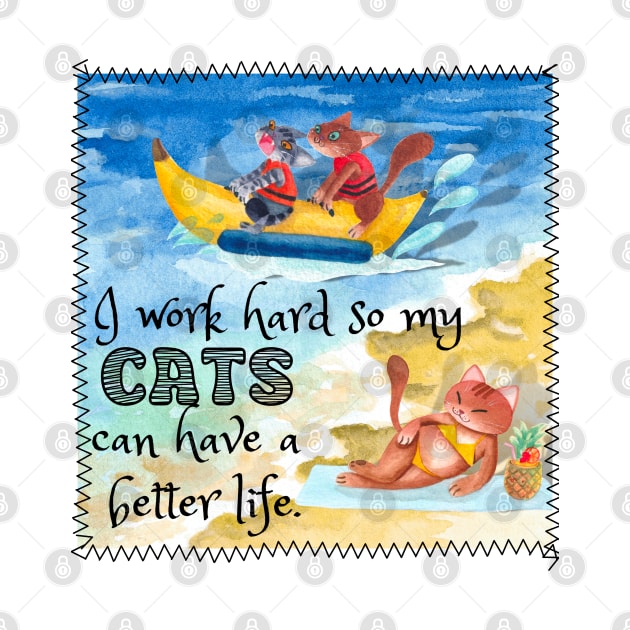 I Work Hard So My Cat Can Have A Better Life Banana Boat by Quirky And Funny Animals