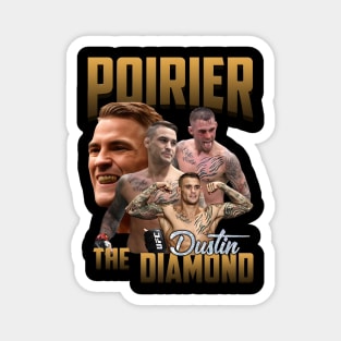 Dustin Poirier The Diamond Magnet