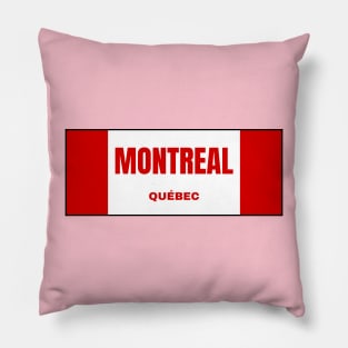 Montreal City in Canadian Flag Colors Pillow