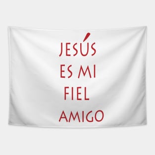 JESUS ES MI FIEL AMIGO Tapestry