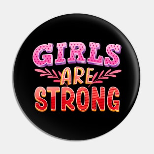 Girls Are Strong Empowerment Feminism Pin