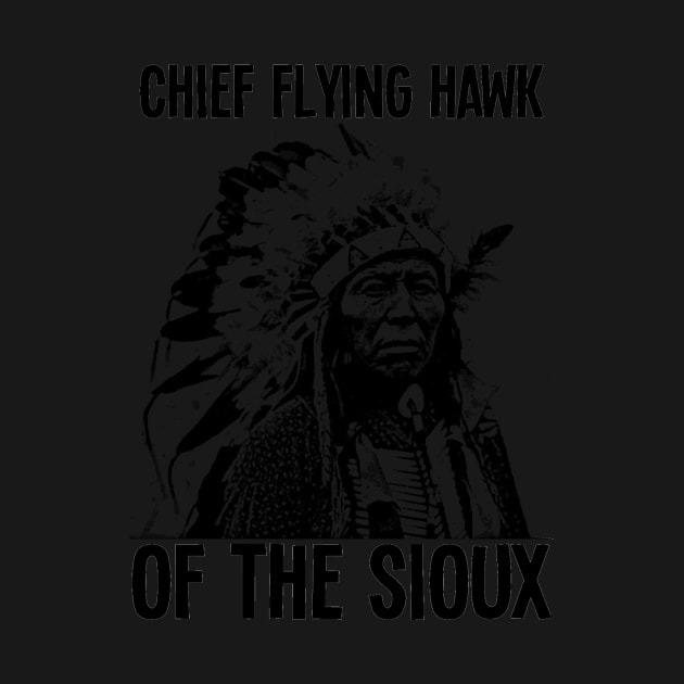 Chief Flying Hawk (of The Sioux) by truthtopower