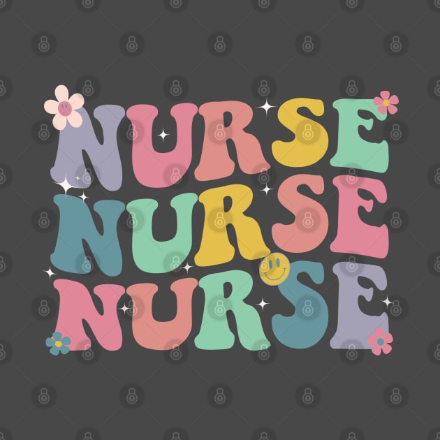 Groovy Nurse Shirt Women for Future Nurse, Nursing School, and Appreciation Nursing by Saraahdesign