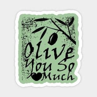 Olive You So Much Funny I Love You Linocut Magnet