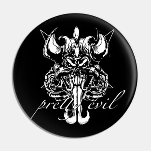 Pretty Evil (white) Pin