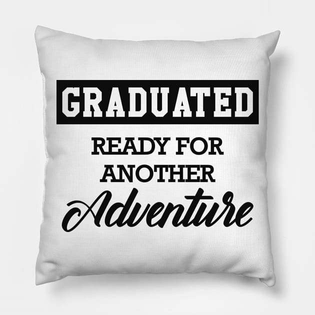 Graduated ready for another adventure Pillow by KC Happy Shop