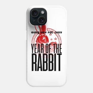 Chinese New Year, Year of the Rabbit 2023, Gung Hay Fat Choy No. 1 Phone Case