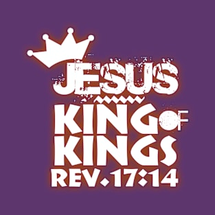 Jesus King of Kings Christian clothing bible verse T-Shirt