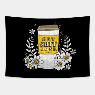 Drink Coffee, Get Shit Done Tapestry