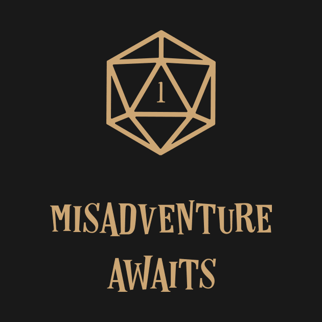 Funny Misadventure Awaits Tabletop RPG Meme by dungeonarsenal