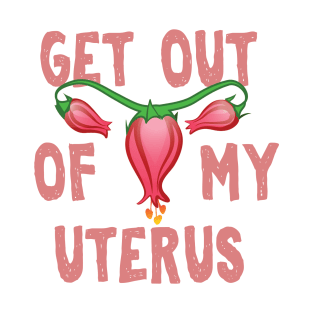 Get out of my uterus against Alabama abortion ban T-Shirt