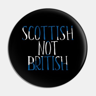 SCOTTISH NOT BRITISH, Scottish Independence Saltire Flag Text Slogan Pin