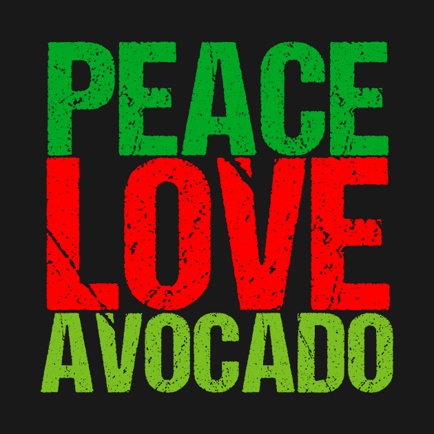 Peace Love Avocados by epiclovedesigns