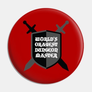 World's okayest Dungeon Master Pin