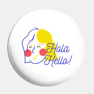 HOLA HELLO Pin