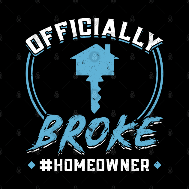 Officially Broke - New Homeowner by Peco-Designs