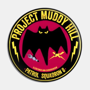 Project Muddy Hill Pin