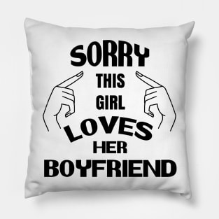 This Girl loves her boyfriend love jealous women wife couple heart Pillow