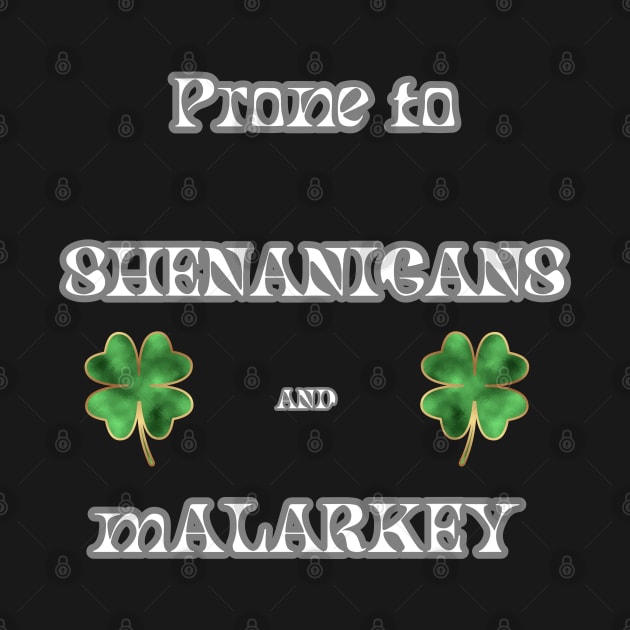 St. Pat's Day Prone to Shenanigans and Malarkey by Spacetrap