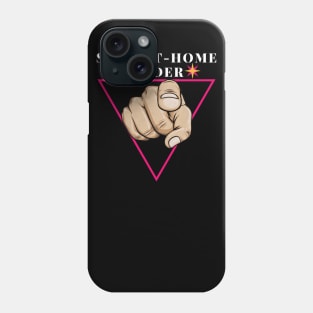 stay-at-home order Phone Case