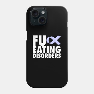Fu Eating Disorders - Phone Case