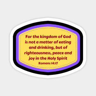 Bible Verse Romans 14:17 Magnet