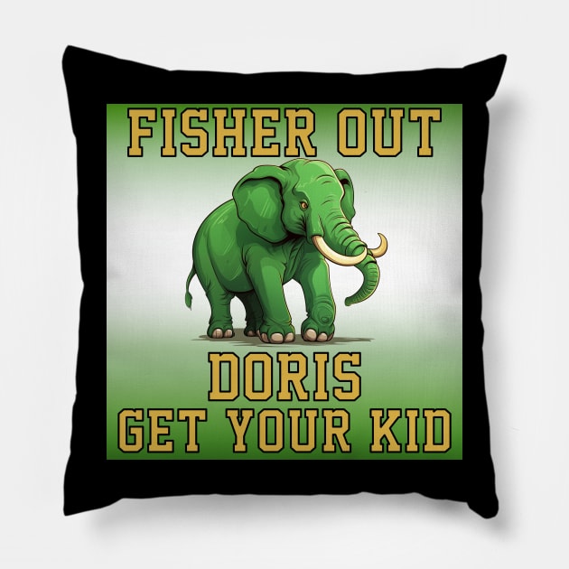 John Fisher Out Doris Get Your Kid Sell the Oakland Athletics Pillow by Dysfunctional Tee Shop