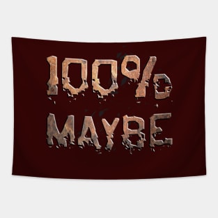 100% MAYBE Tapestry