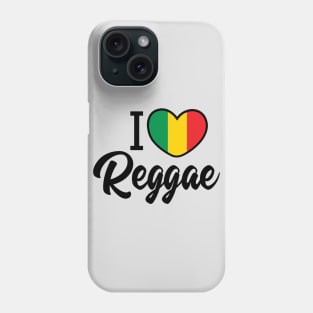 I love Reggae Phone Case