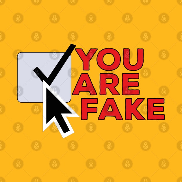 You Are Fake by DiegoCarvalho