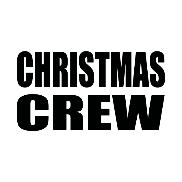 Christmas crew by Evergreen Tee