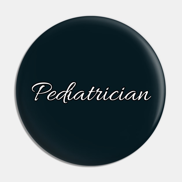 Pediatrician Pin by Spaceboyishere