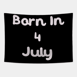 Born In 4 July Tapestry